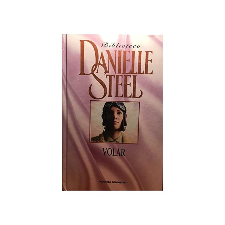 Volar - Danielle Steel